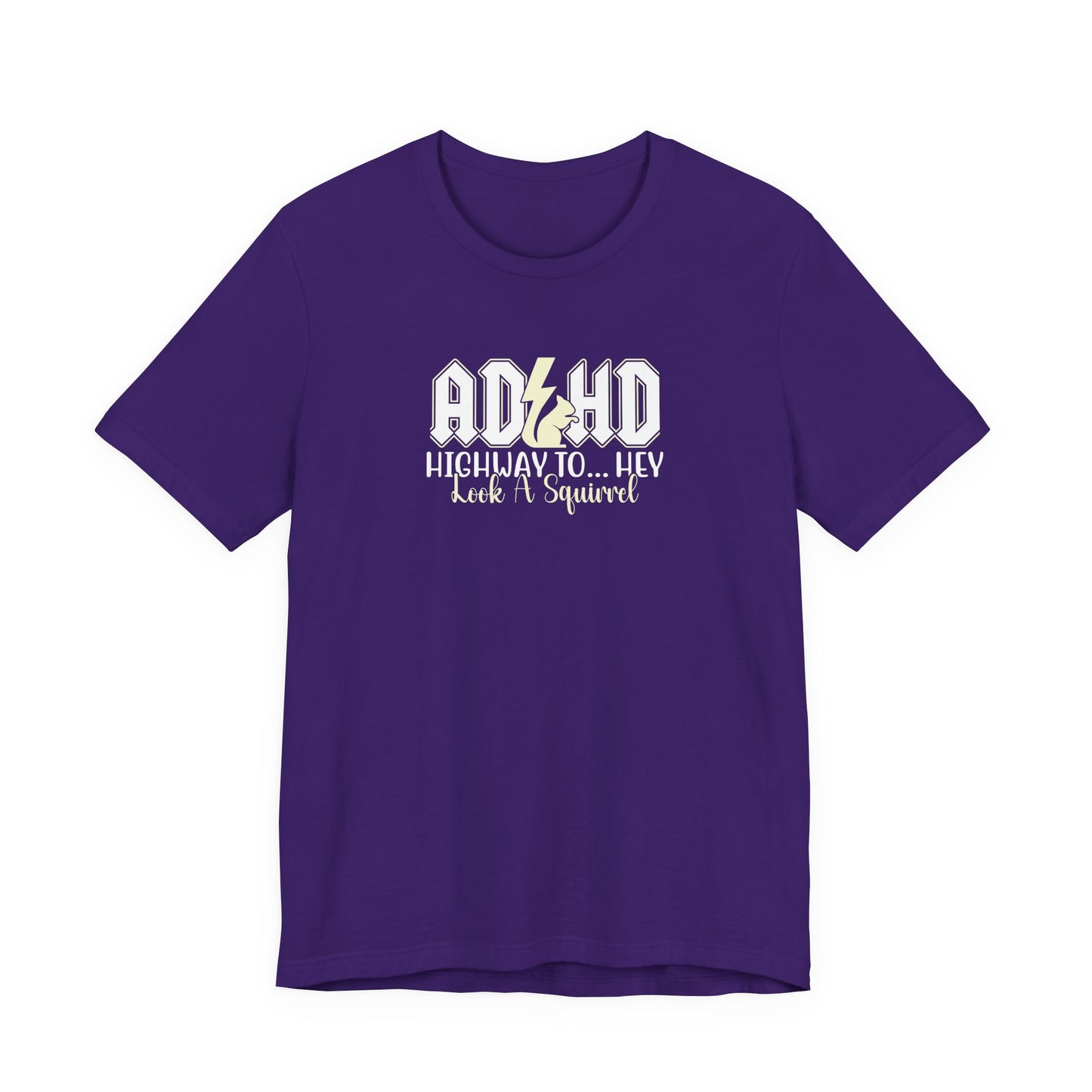 T-Shirt HIGHWAY TO... HEY Look A Squirrel ADHD T Shirt – Funny ADHD Tshirt