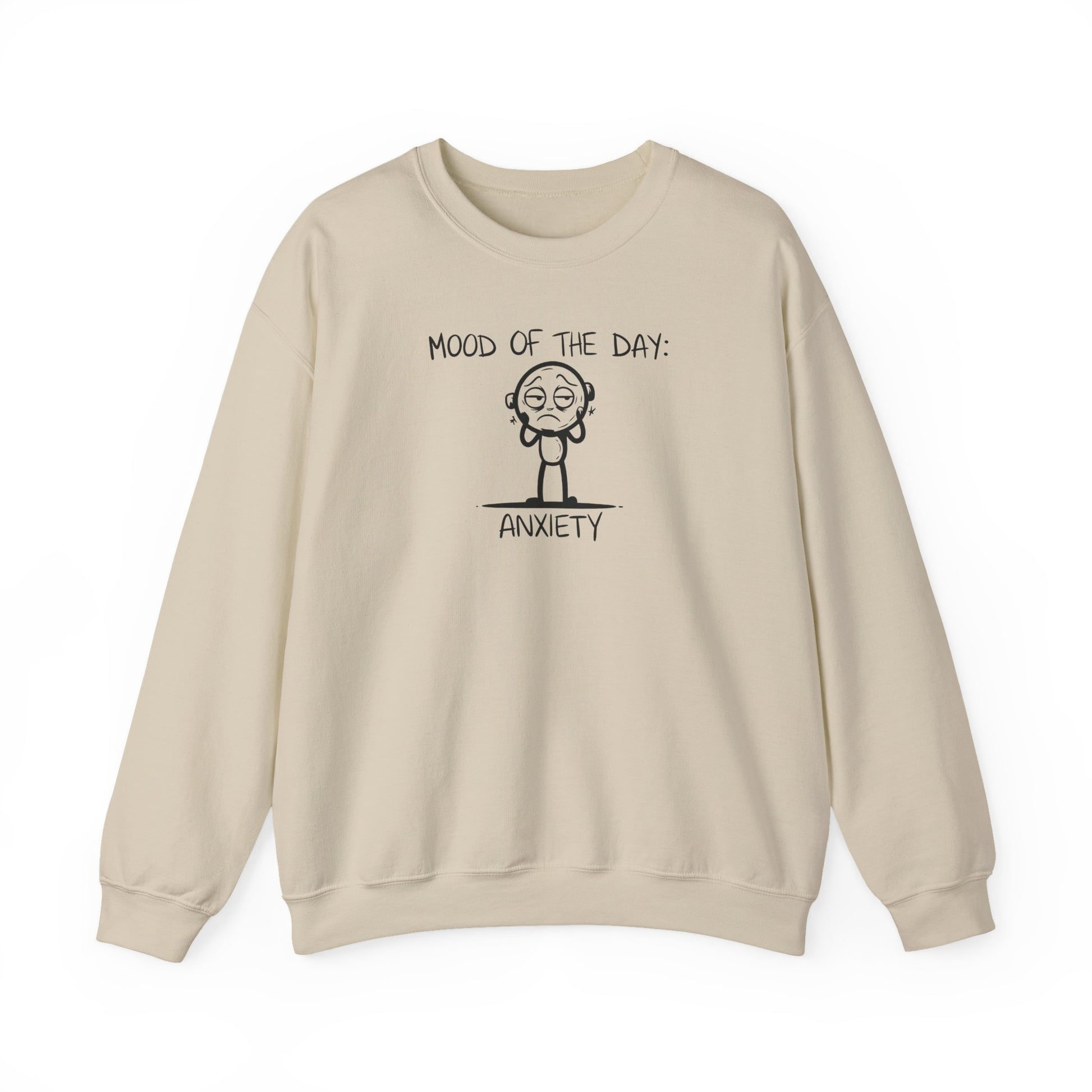 Sweatshirt Mood of the Day Anxiety - Honest Mental Health Sweatshirt for Women