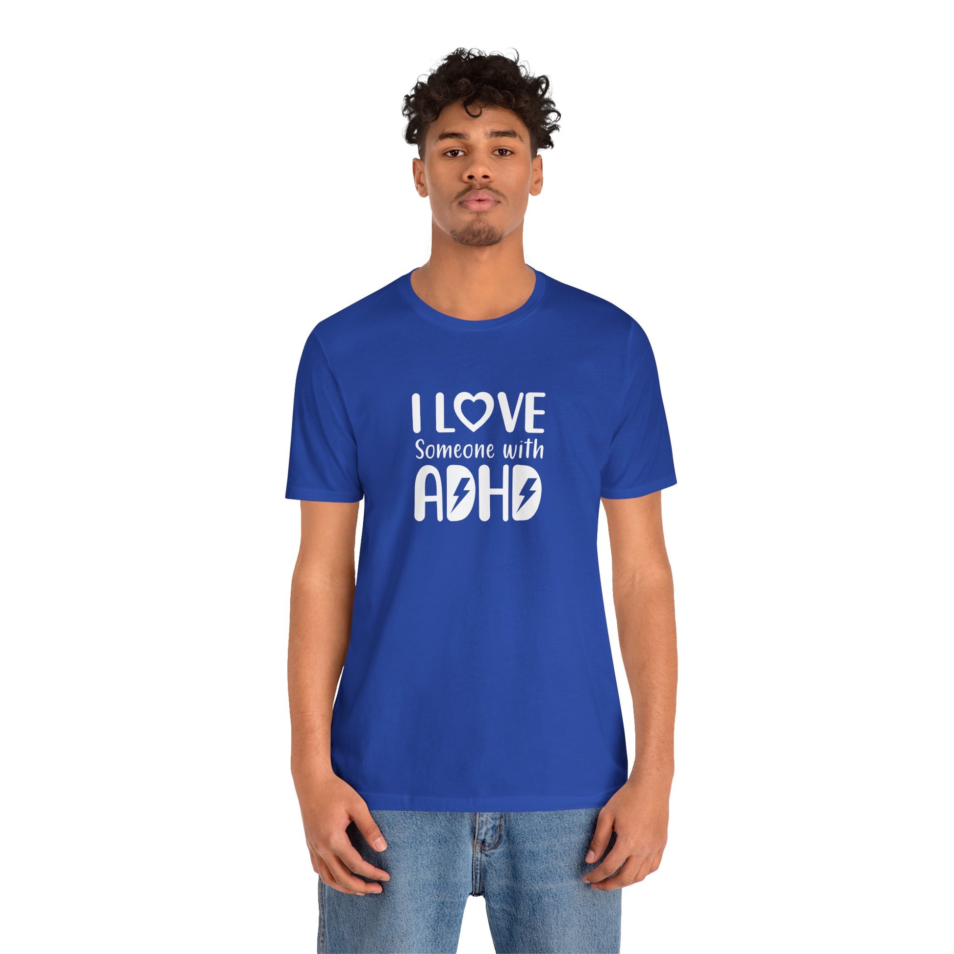T-Shirt I LOVE Someone with ADHD – Supportive ADHD T Shirt