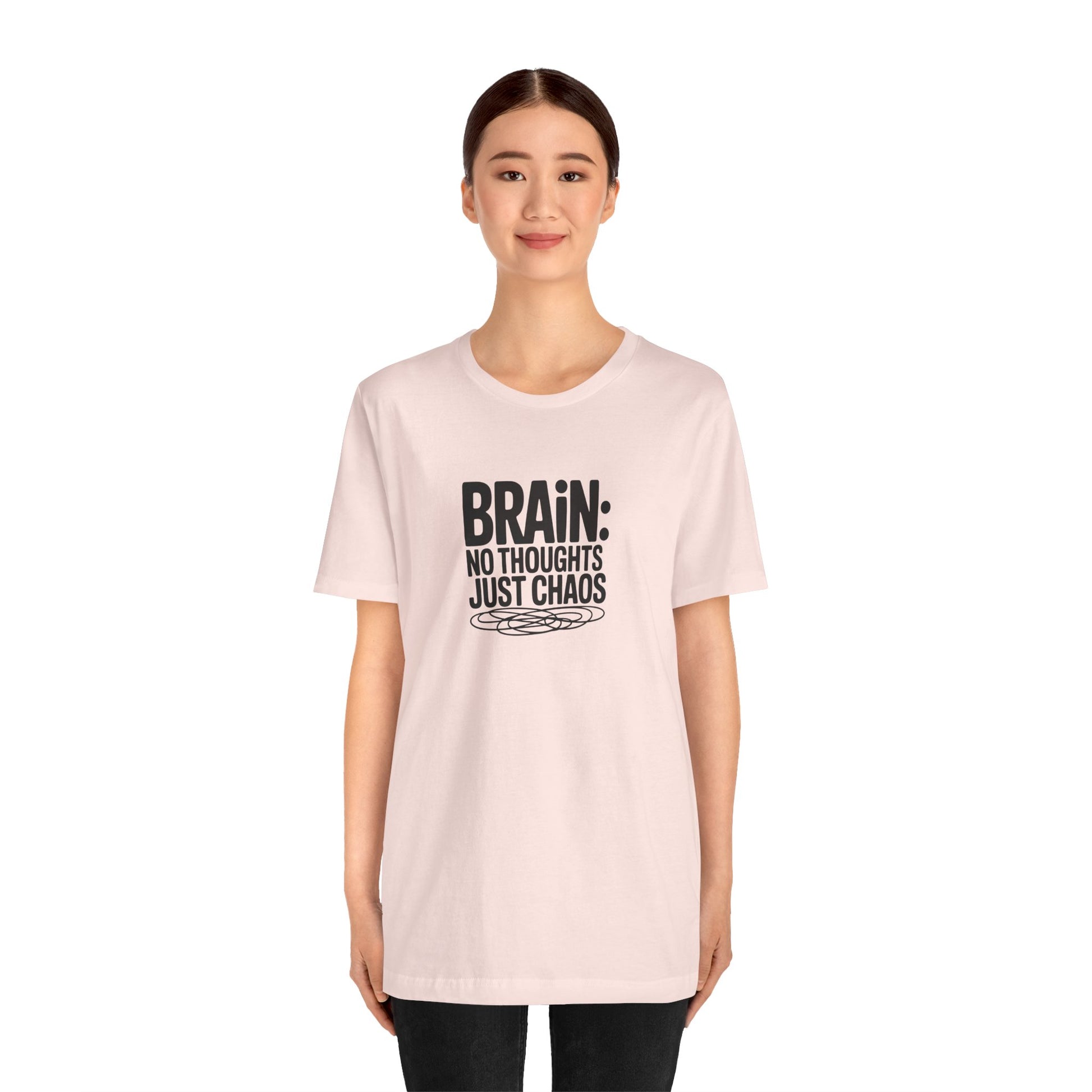 T-Shirt BRAIN: NO THOUGHTS JUST CHAOS Shirt – Funny ADHD Graphic Tee