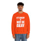 It’s Okay Not to Be Okay – Mental Health Sweatshirt for Awareness