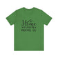 Leaf Mother’s Day Gift Tee – Home Is Where My Mom Is Shirt