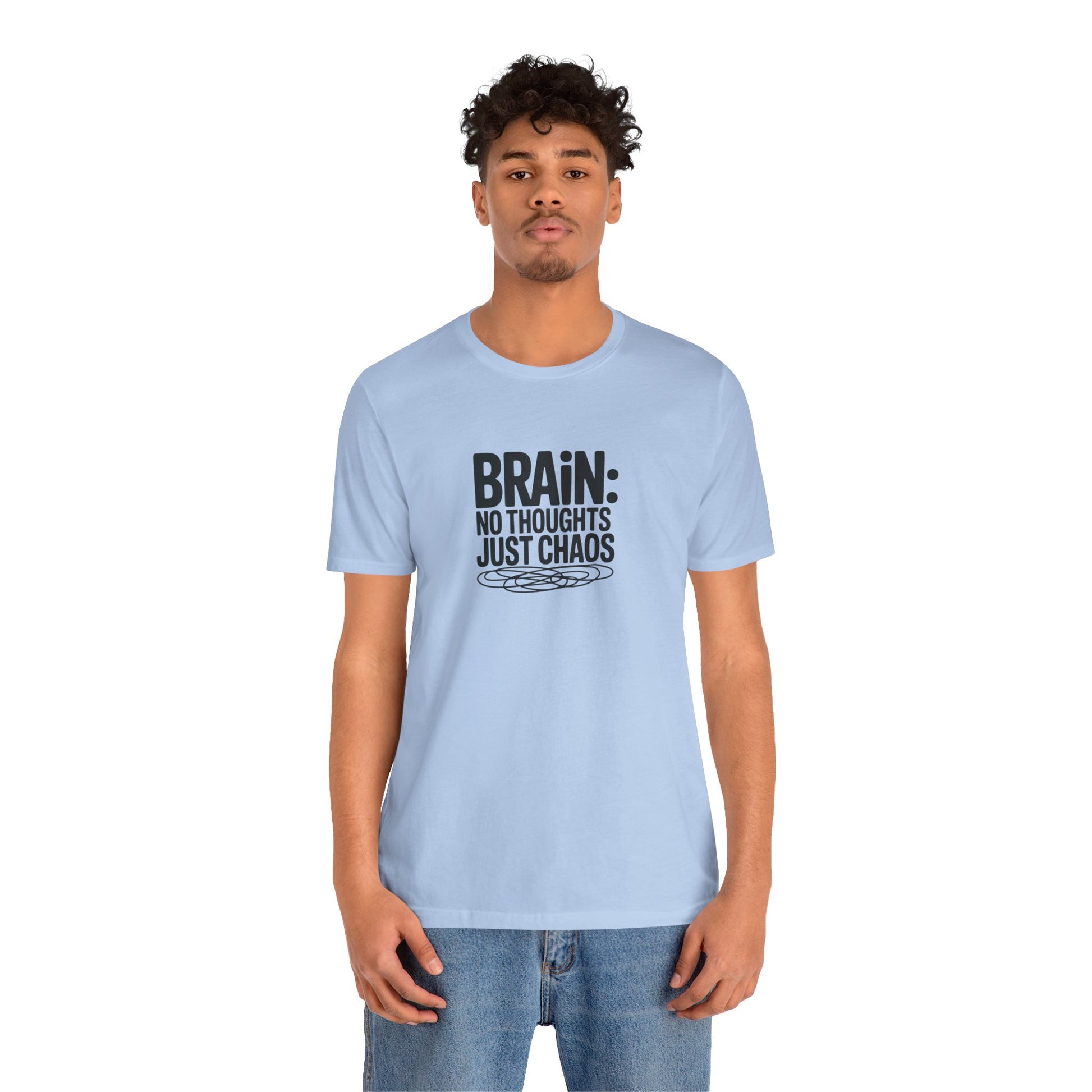 T-Shirt BRAIN: NO THOUGHTS JUST CHAOS Shirt – Funny ADHD Graphic Tee