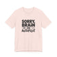 T-Shirt Sorry, Brain on AutoPilot Shirt – Funny Neurodivergent Graphic Tee