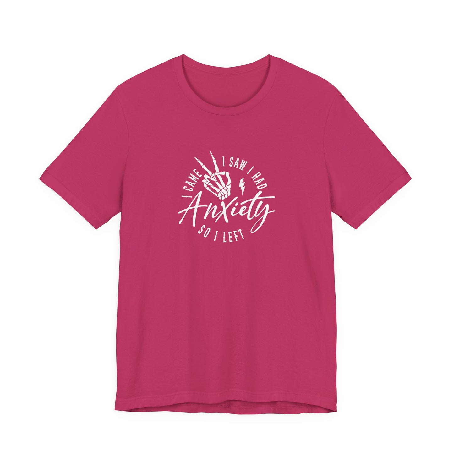 T-Shirt I CAME I SAW I HAD Anxiety Shirt – Funny Mental Health Tee