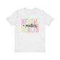 Mental Health Matters – Ash Mental Health Matters Shirt for Women