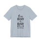 One Day or Day One – Believe and Achieve Shirt for Women