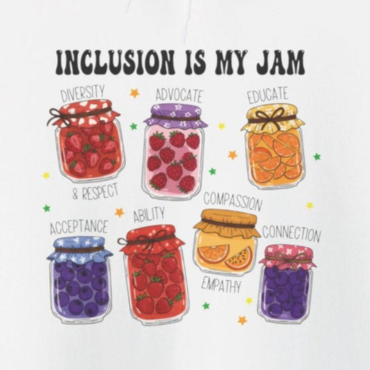 INCLUSION IS MY JAM Hoodie – Colorful Inclusion Awareness Hoodie