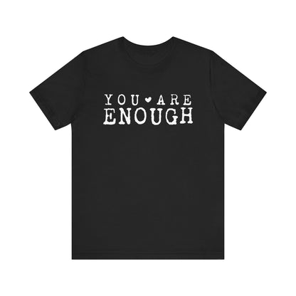 You Are Enough – Black Suicide Awareness Shirts for Women