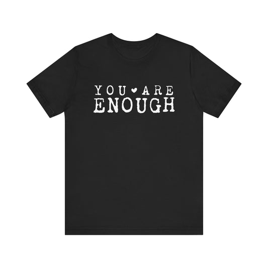 You Are Enough – Black Suicide Awareness Shirts for Women