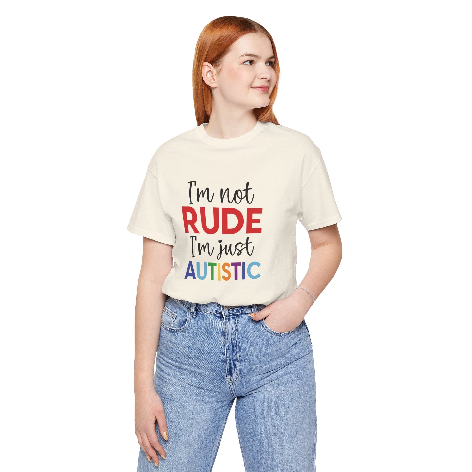"I'm Not RUDE I'm Just AUTISTIC" Bold Statement Autism Shirt