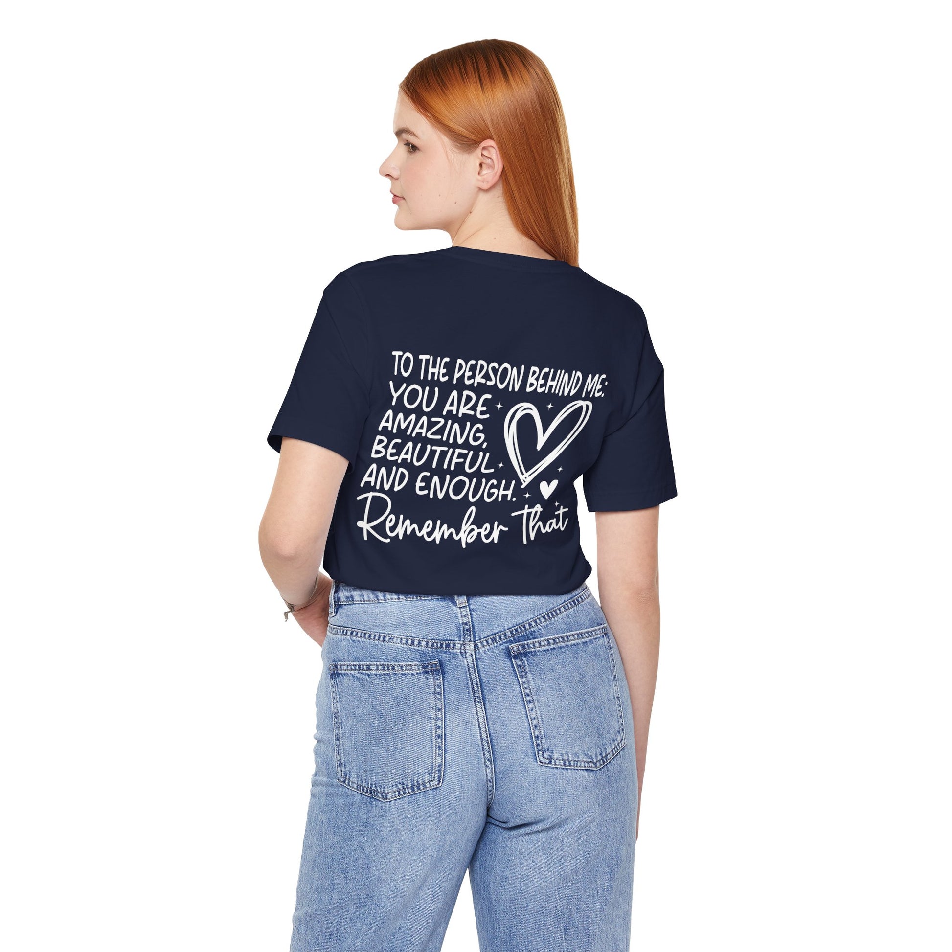 You Matter, Dear Person Behind Me – Navy T Shirt You Matter