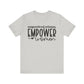Silver Motivational Shirts – Empowered Women Empower Women Tee