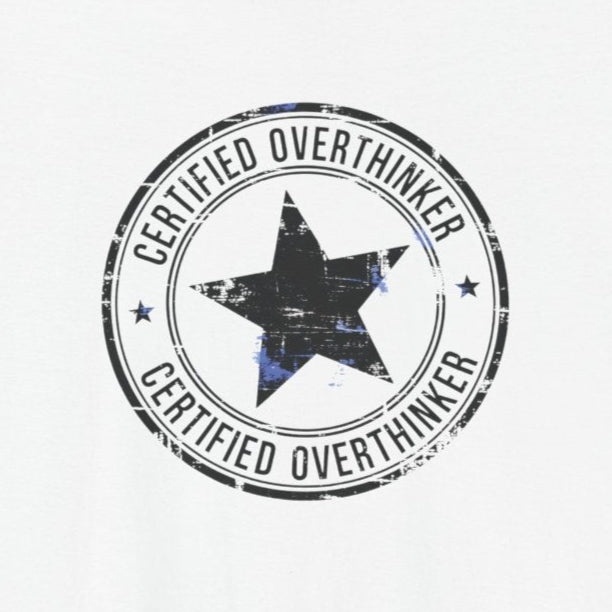 T-Shirt CERTIFIED OVERTHINKER T-Shirt – Vintage Stamp Seal Graphic Tee
