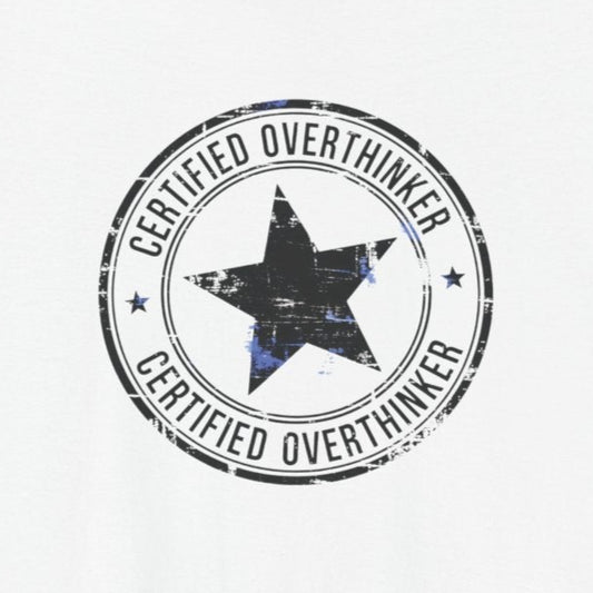 T-Shirt CERTIFIED OVERTHINKER T-Shirt – Vintage Stamp Seal Graphic Tee