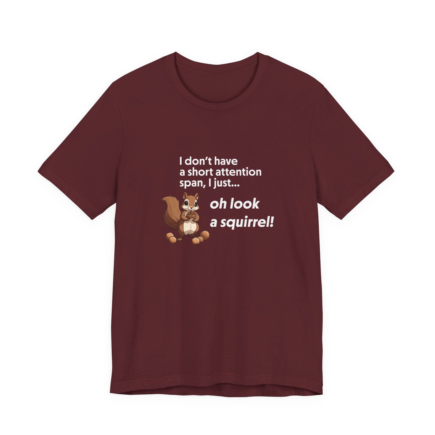 T-Shirt Oh Look a Squirrel ADHD T-Shirt – Funny Neurodivergent Shirt