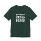 T-Shirt someone i❤️has ADHD – Supportive ADHD T Shirt for Women