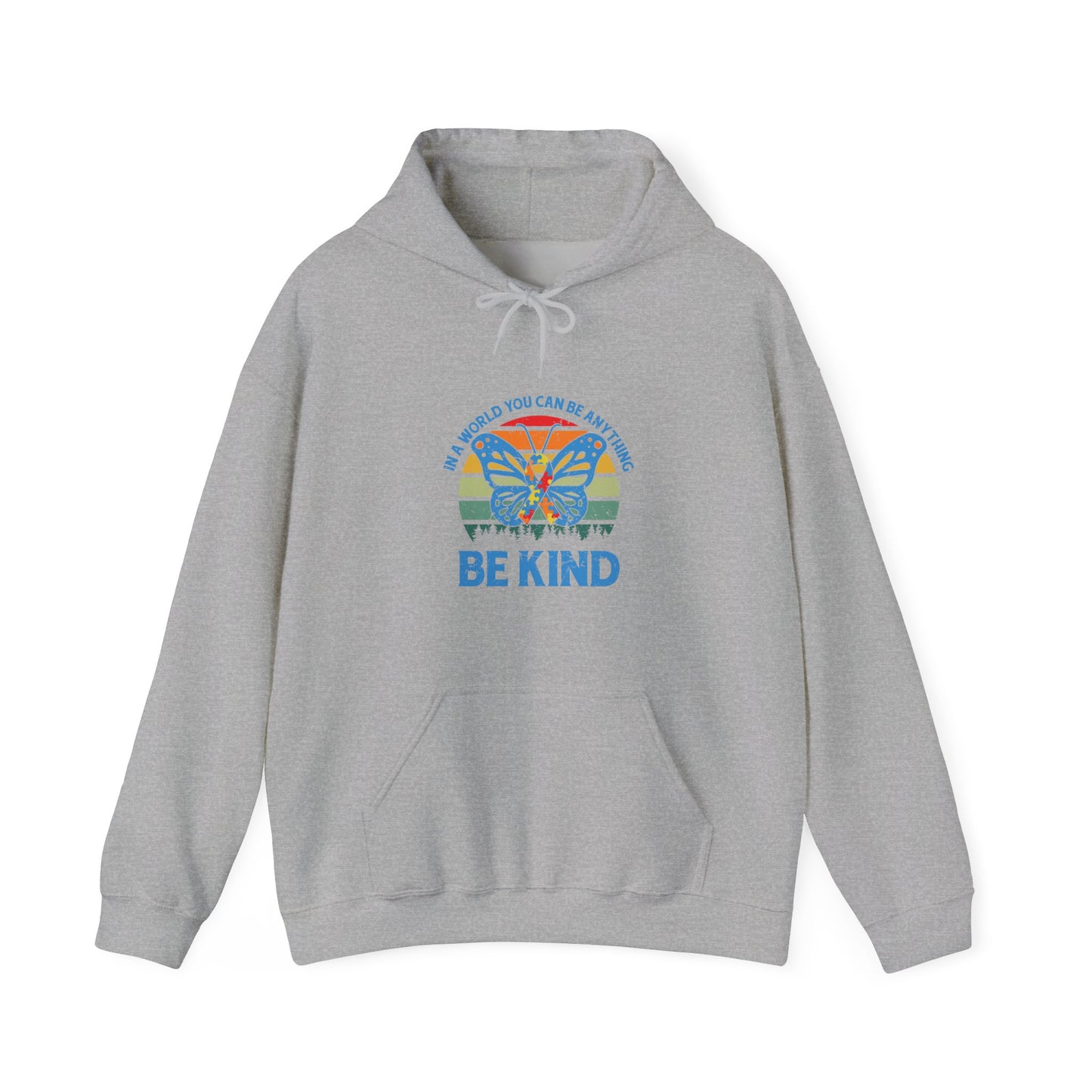 Hoodie IN A WORLD YOU CAN BE ANYTHING Hoodie – Be Kind Autism Advocate Hoodie