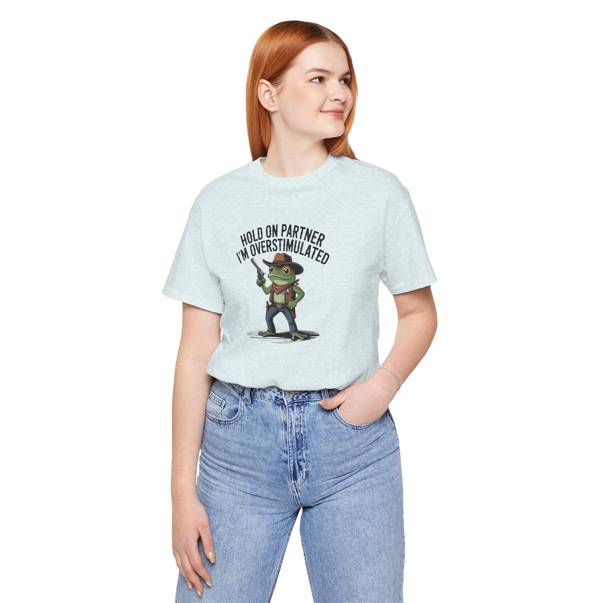 T-Shirt HOLD ON PARTNER I'M OVERSTIMULATED – Funny ADHD T-shirt