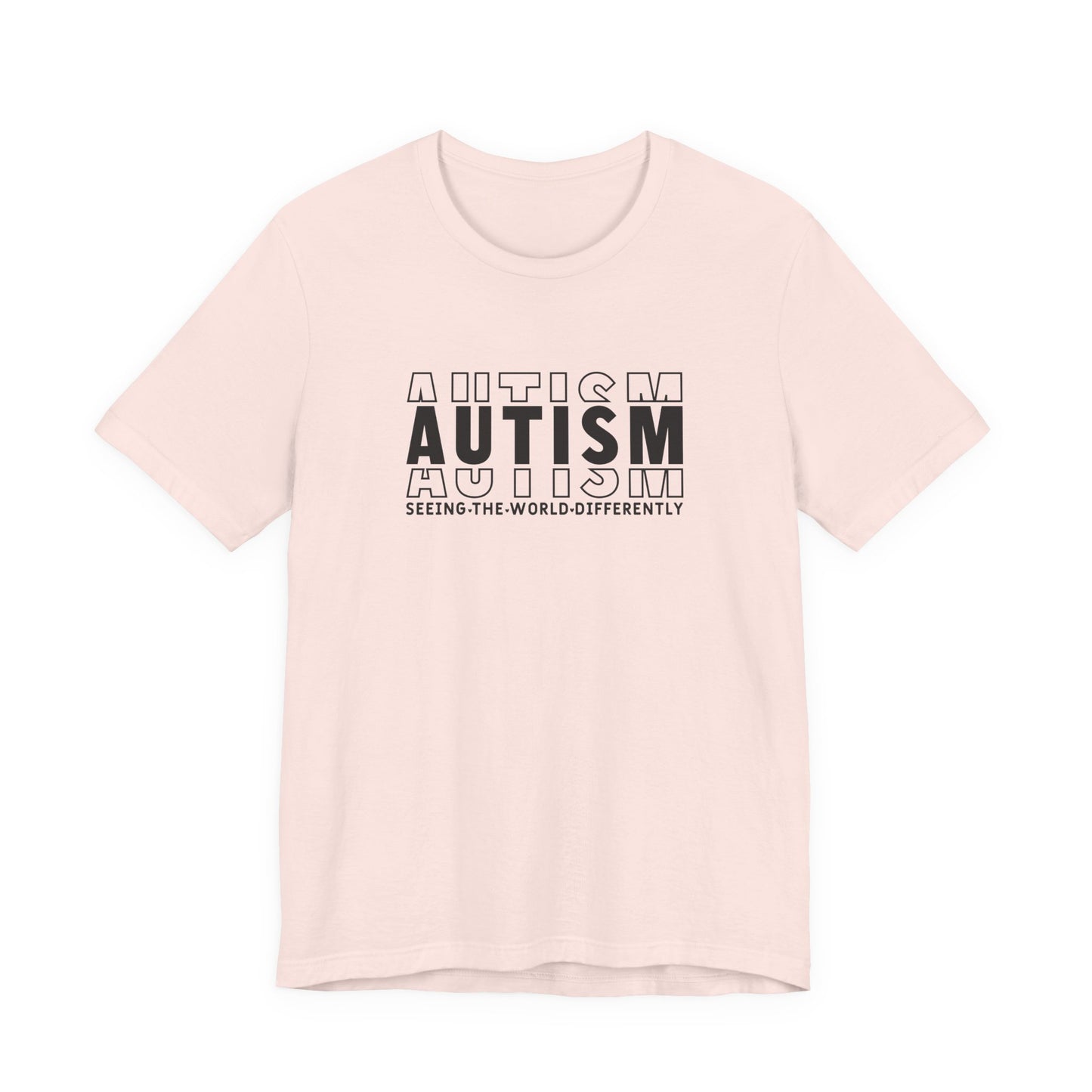 Soft Pink Autism; Seeing the World Differently Autism T-Shirt
