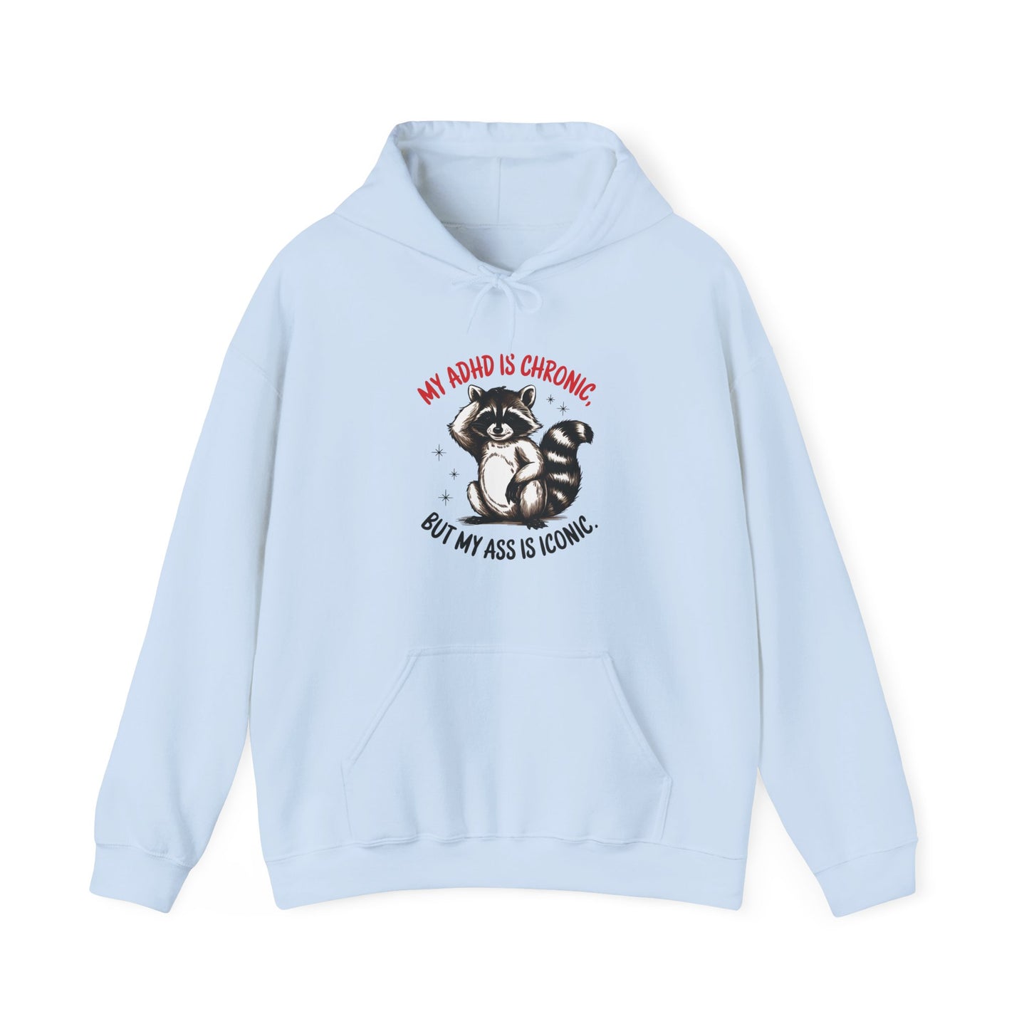 Hoodie My ADHD Is Chronic Hoodie – Funny ADHD Graphic Hoodie
