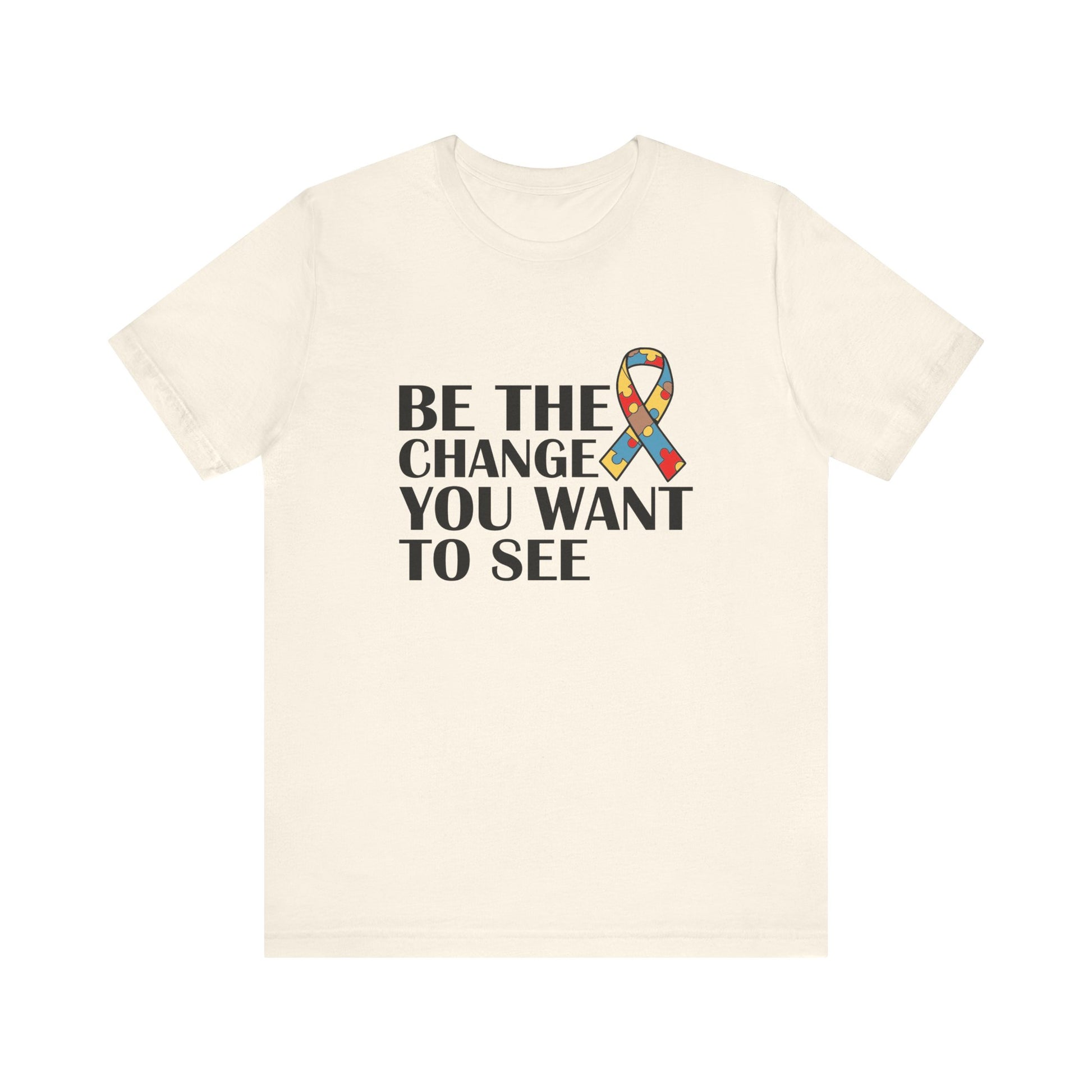 Natural Inspirational Quotes Shirt – Be the Change You Want to See