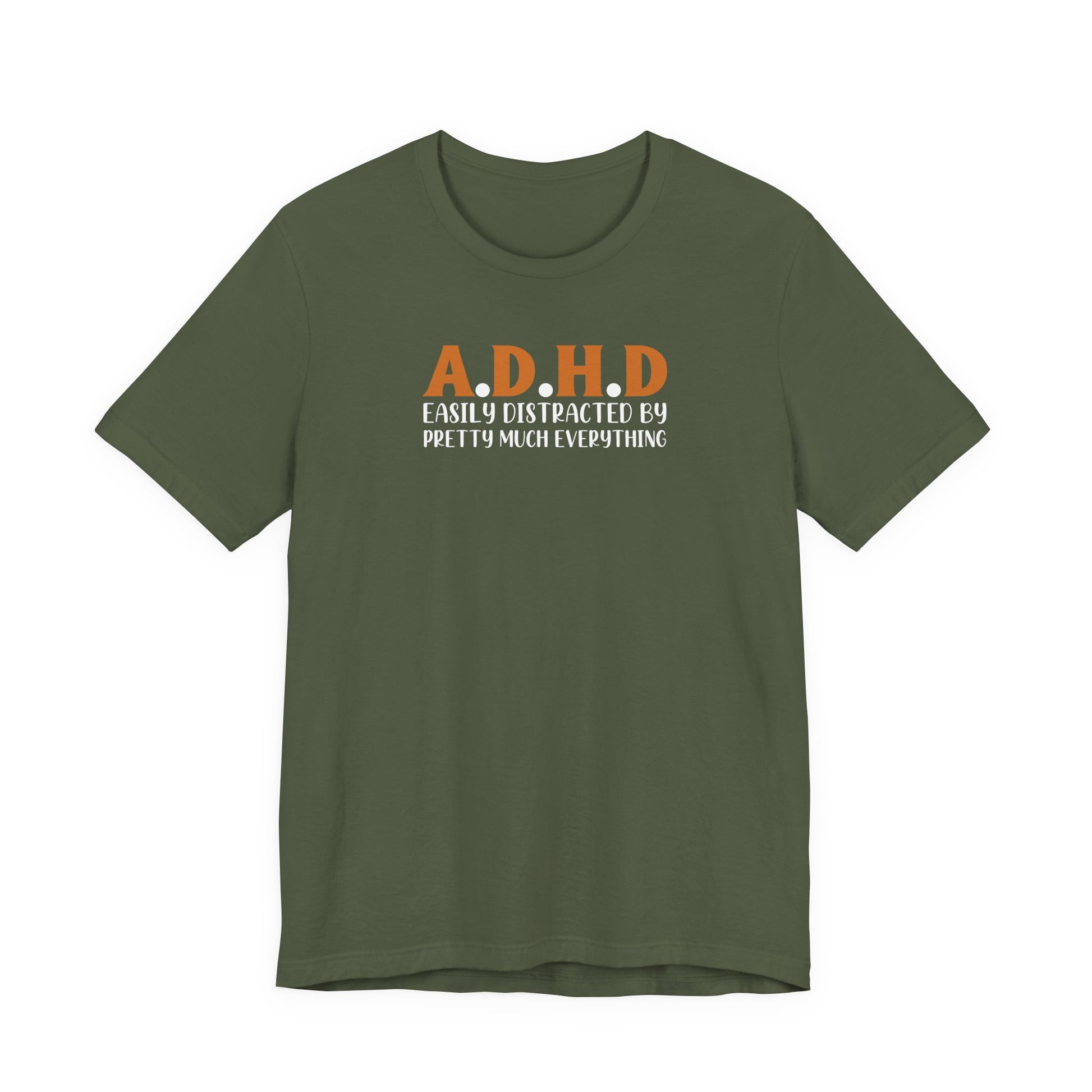 T-Shirt A.D.H.D Easily Distracted – Funny ADHD T Shirt for Teens & Adults
