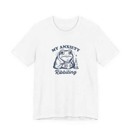 T-Shirt MY ANXIETY Ribbiting Shirt – Funny Anxiety Shirt with Frog Graphic