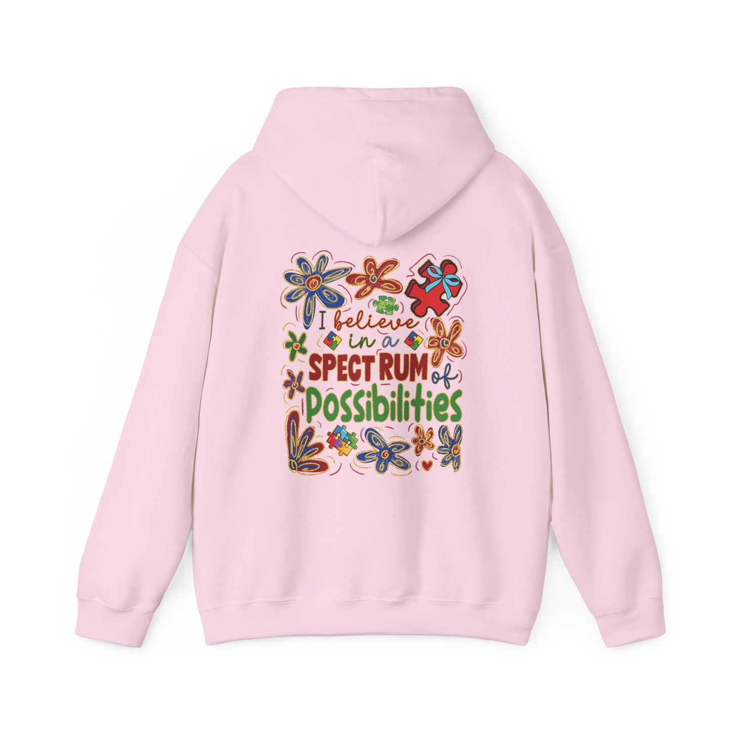 I believe in a SPECTRUM of Possibilities Hoodie – Colorful Back Print