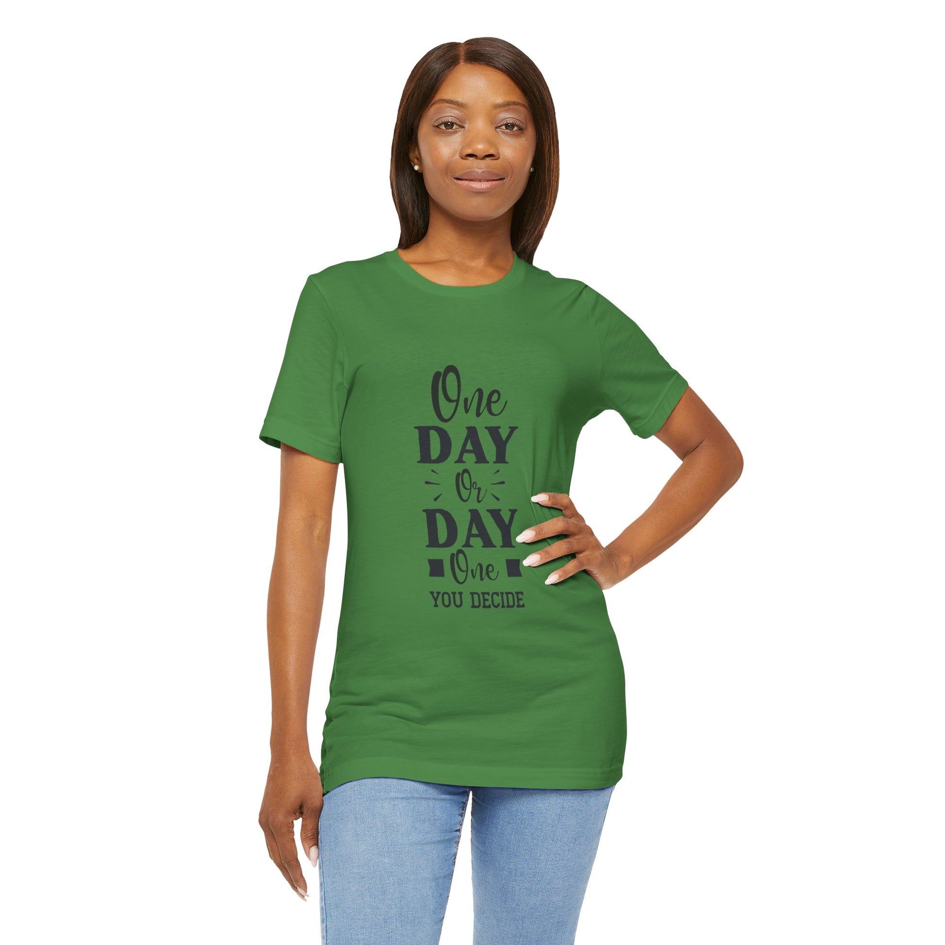 One Day or Day One – Believe and Achieve Shirt for Women