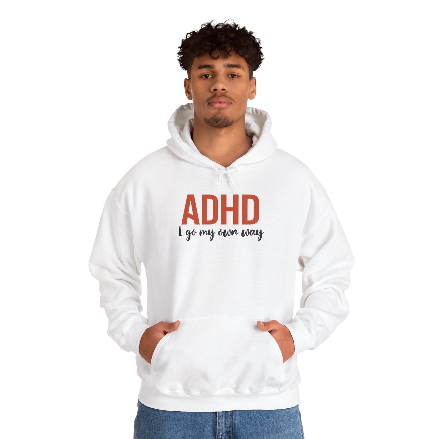 Hoodie ADHD I Go My Own Way Hoodie – Bold ADHD Awareness Hoodie