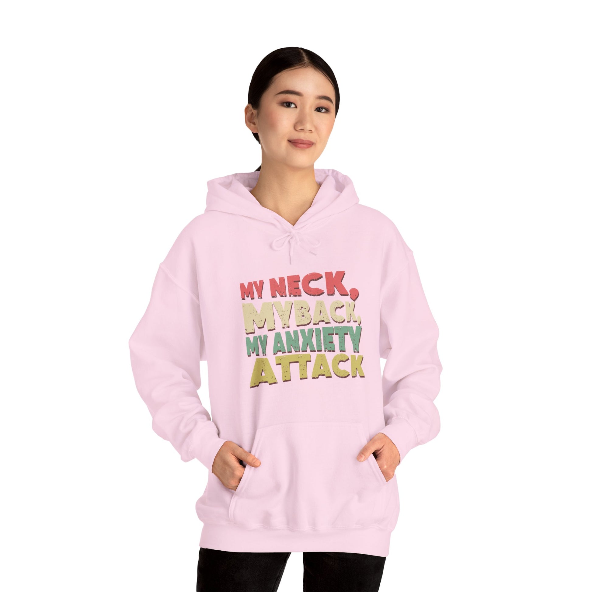 Hoodie My Neck, My Back, My Anxiety Attack – Bold Anxiety Hoodie