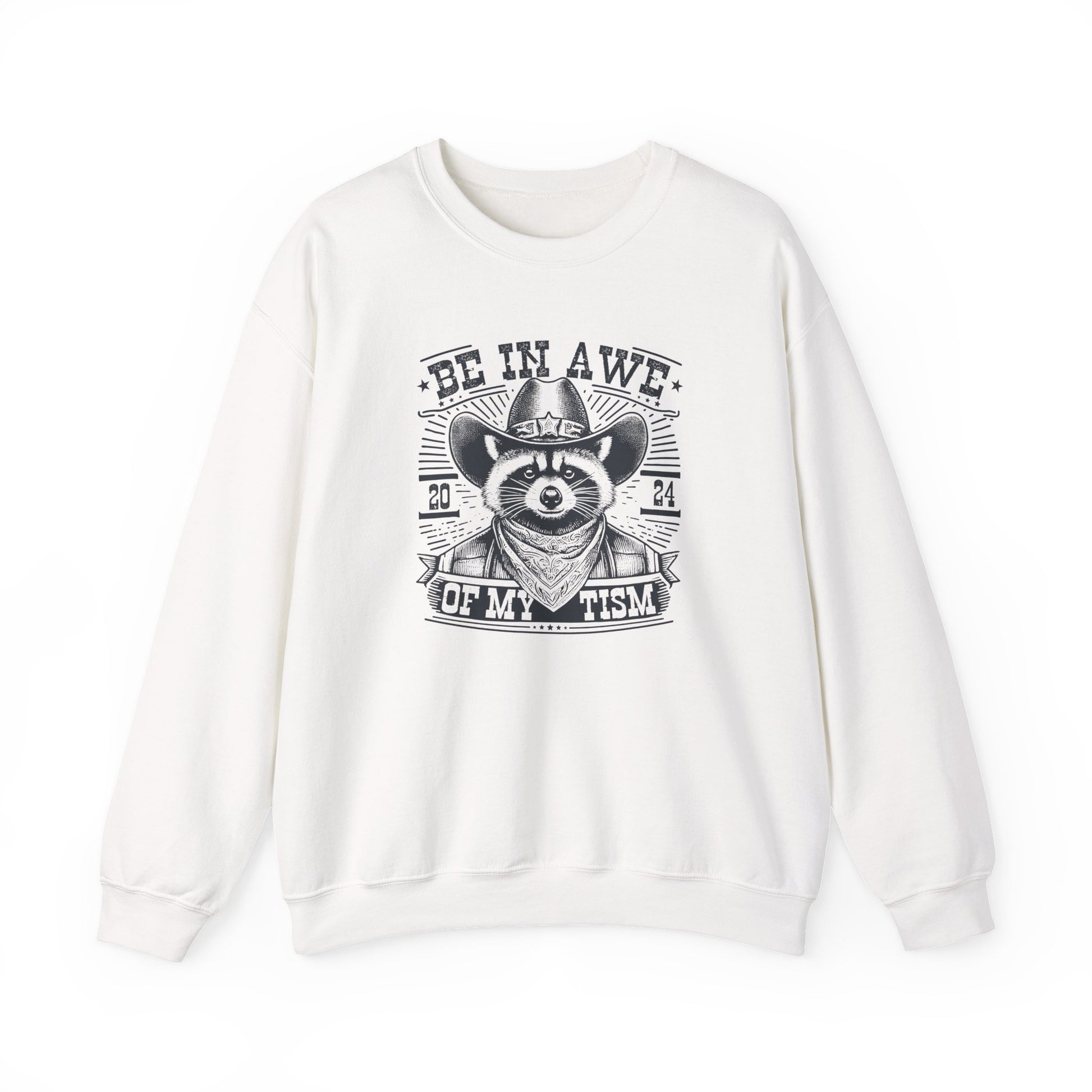 Sweatshirt BE IN AWE OF MY 'TISM Western Meme Autism Sweatshirt