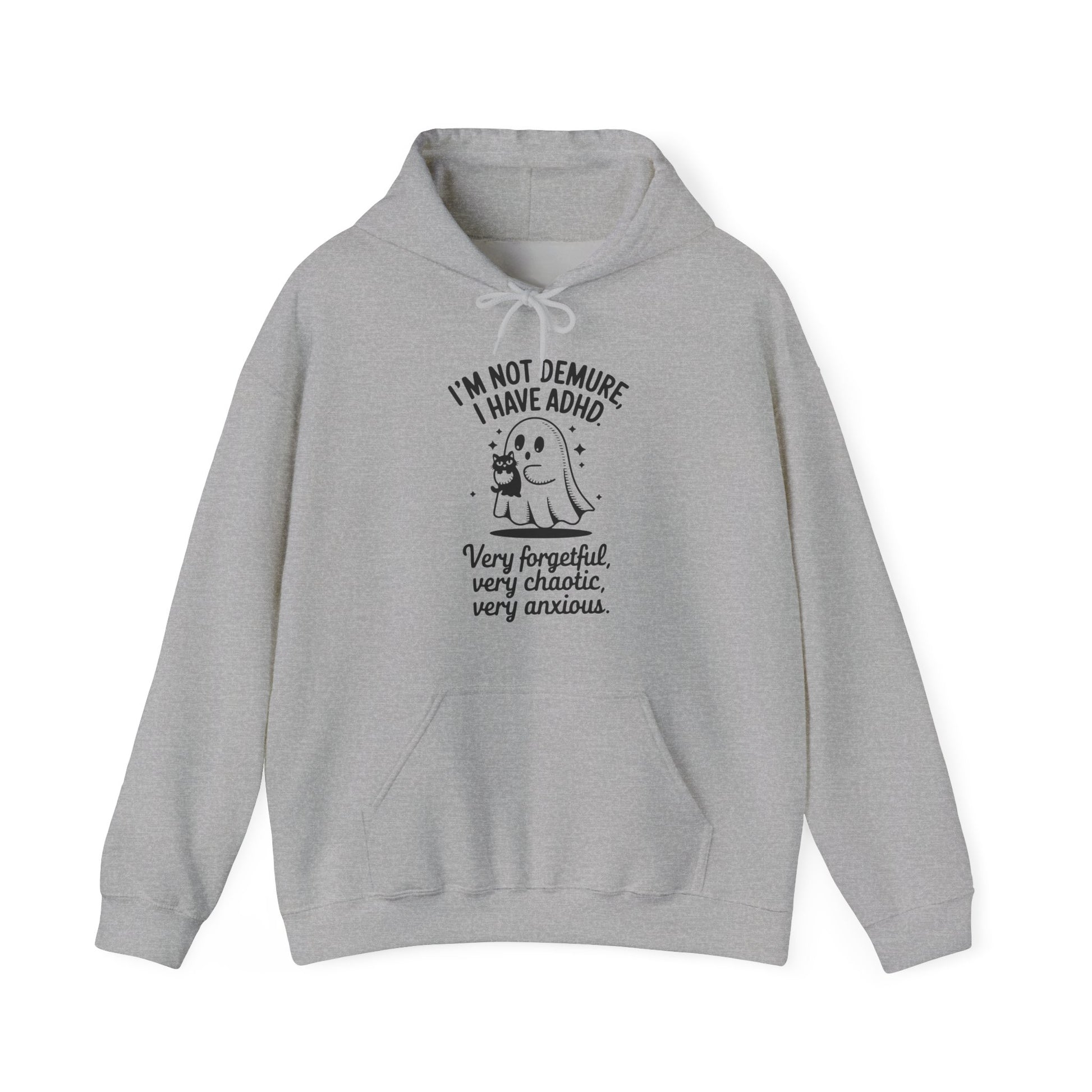 Hoodie I'M NOT DEMURE – Funny ADHD Hoodie with Ghost and Cat Design