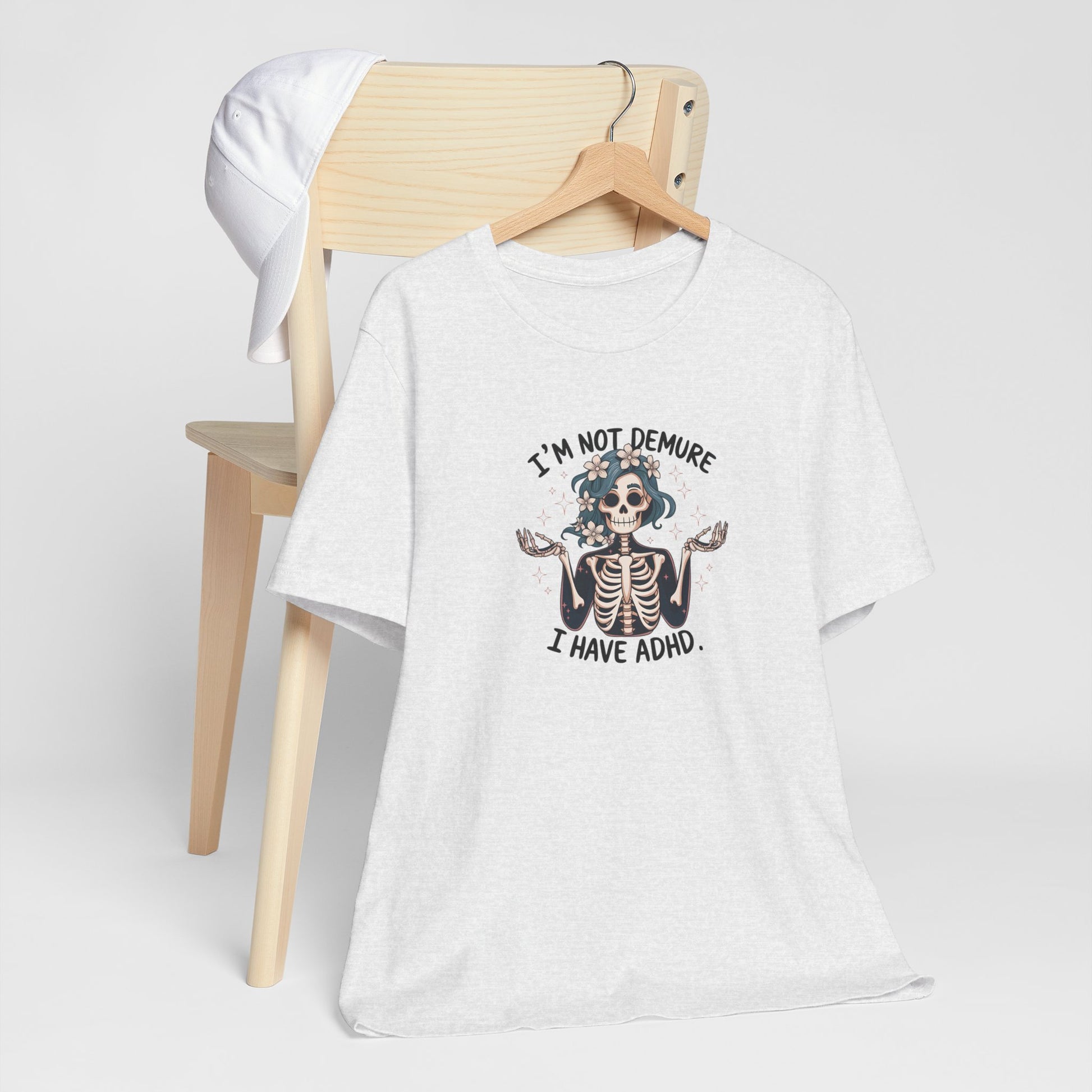T-Shirt I’M NOT DEMURE T-Shirt – Cute ADHD T-Shirt with Skeleton Art