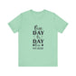 Heather Mint One Day or Day One – Believe and Achieve Shirt for Women