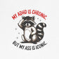 T-Shirt MY ADHD IS CHRONIC BUT MY ASS IS ICONIC – Funny ADHD T-shirt