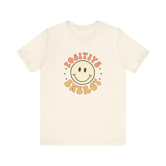 Natural Motivational Shirts – Positive Energy Women’s Tee