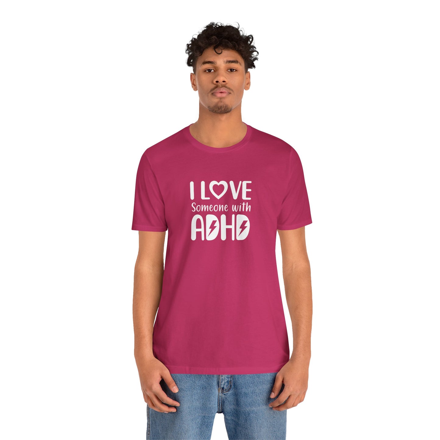 T-Shirt I LOVE Someone with ADHD – Supportive ADHD T Shirt
