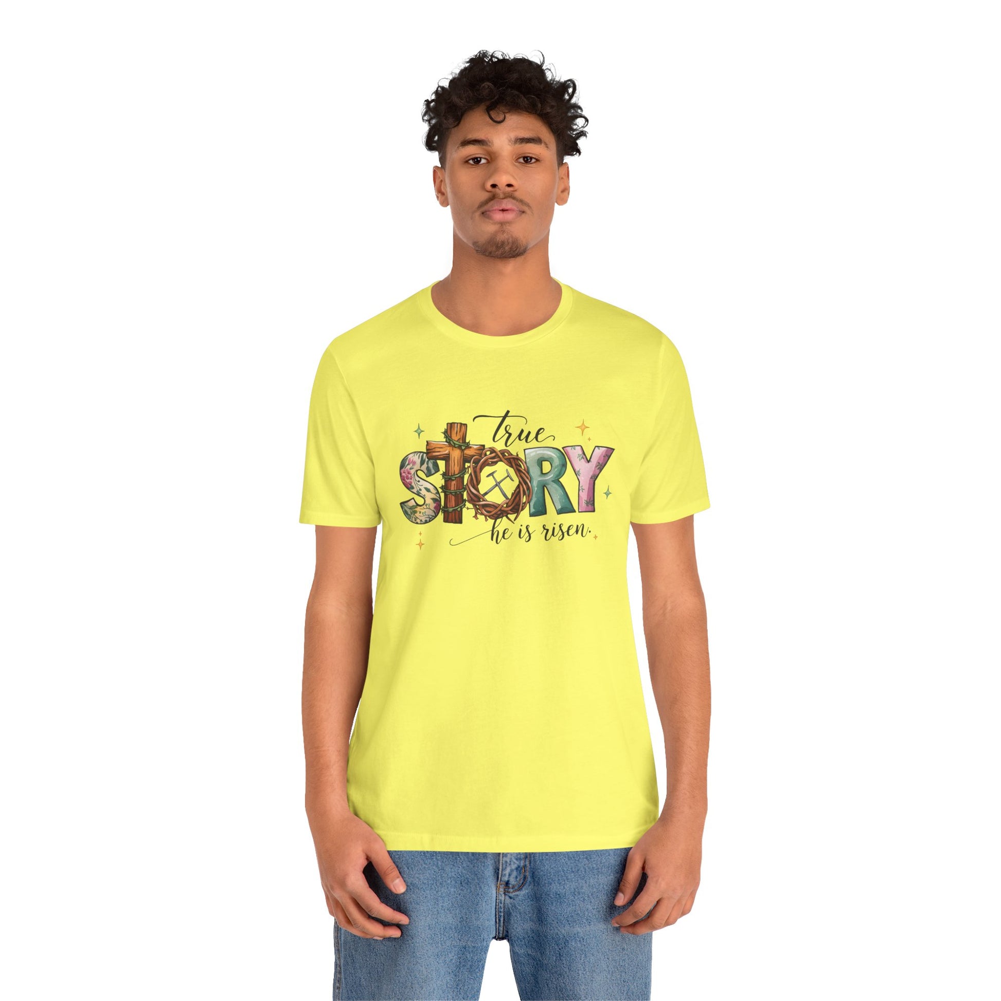 Inspirational Shirts – True Story, He Is Risen Easter Tee