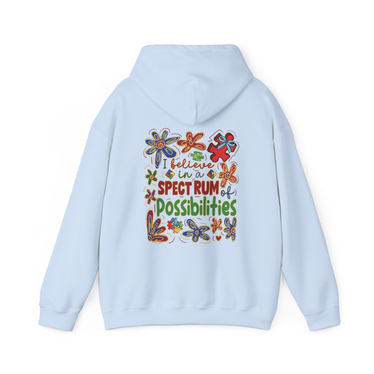 I believe in a SPECTRUM of Possibilities Hoodie – Colorful Back Print