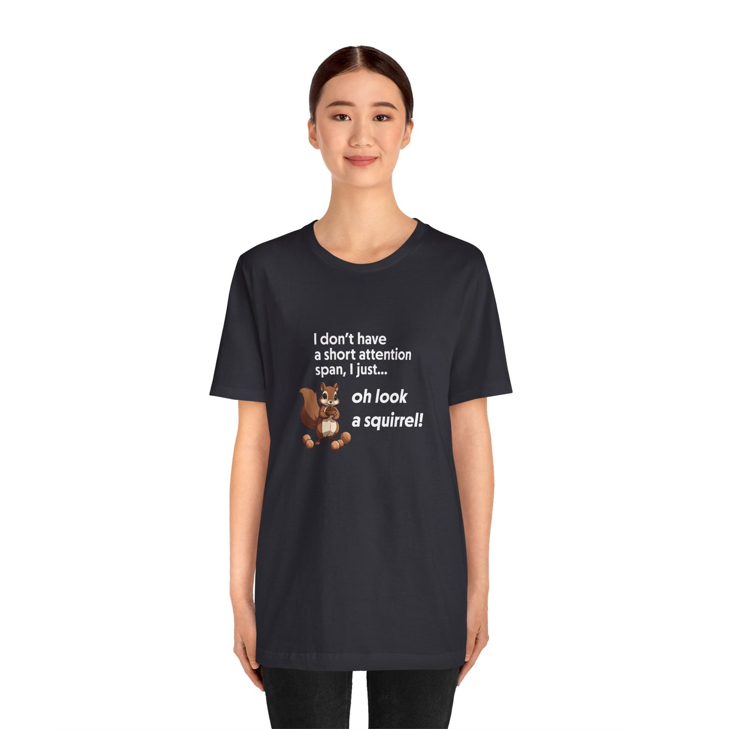 T-Shirt Oh Look a Squirrel ADHD T-Shirt – Funny Neurodivergent Shirt