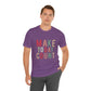 Make Today Count – Daily Inspiration T-Shirt for All Genders