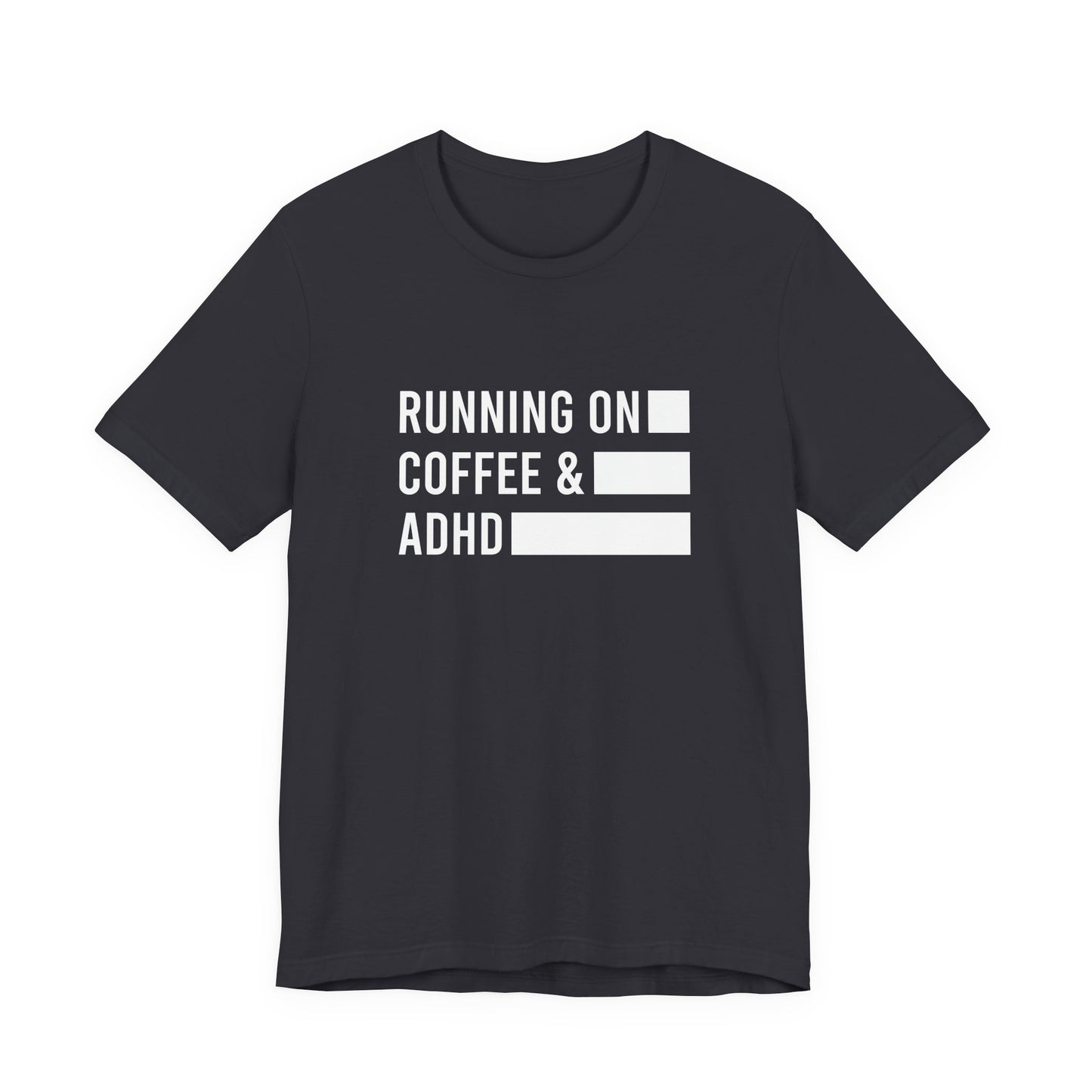 T-Shirt RUNNING ON COFFEE & ADHD – Funny ADHD T-Shirt for Adults
