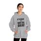It’s Okay Not to Be Okay – Stay Another Day Hoodie for Women & Men