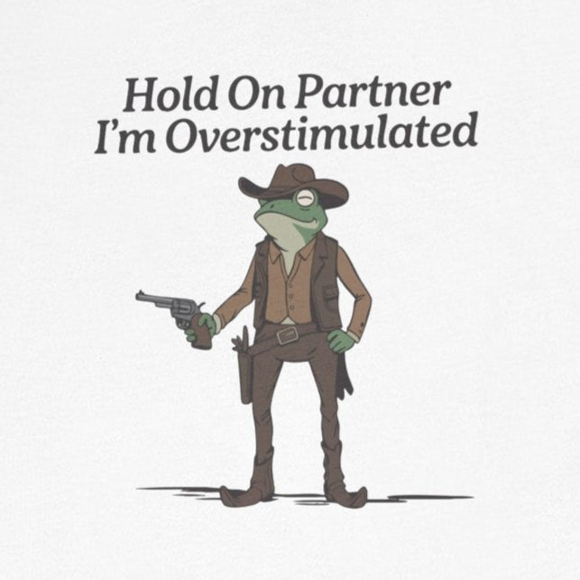 T-Shirt Hold On Partner T-Shirt – Funny ADHD T-Shirt with Cowboy Frog