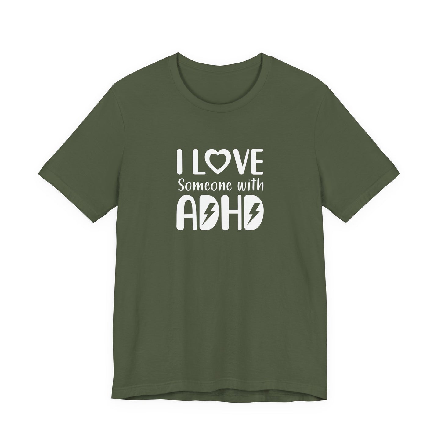 T-Shirt I LOVE Someone with ADHD – Supportive ADHD T Shirt