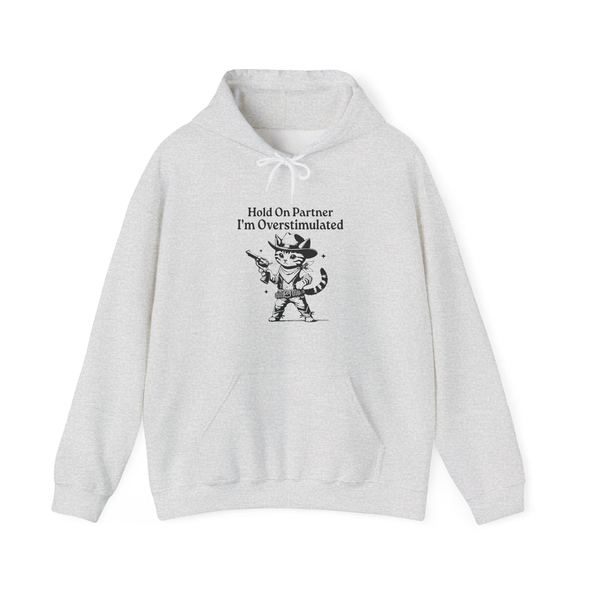 Hoodie Hold On Partner I’m Overstimulated Hoodie – Funny ADHD Cat Hoodie