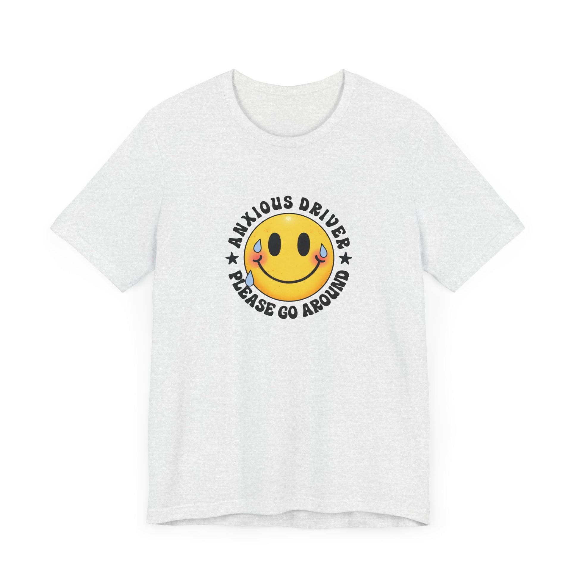 T-Shirt Anxious Driver Please Go Around – Social Anxiety Driving Shirt