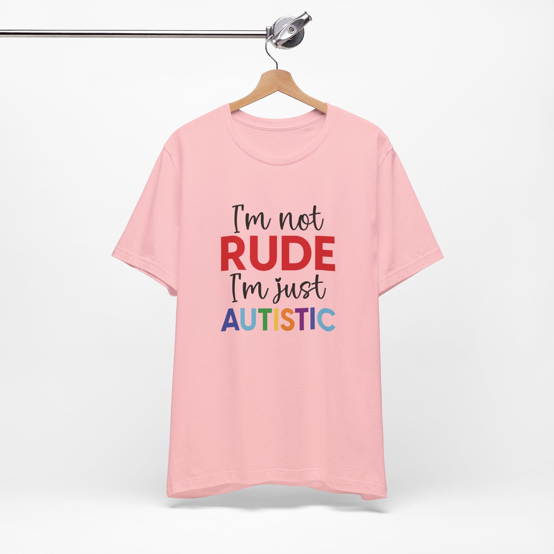 "I'm Not RUDE I'm Just AUTISTIC" Bold Statement Autism Shirt